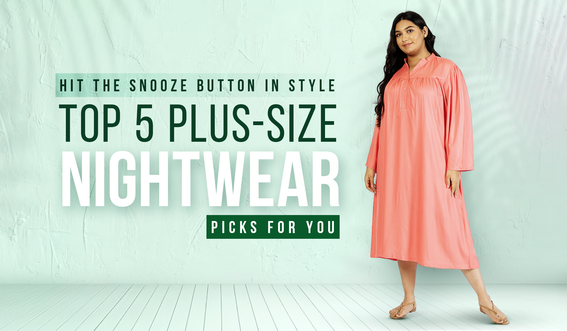 Top 5 plus-size nightwear picks for you